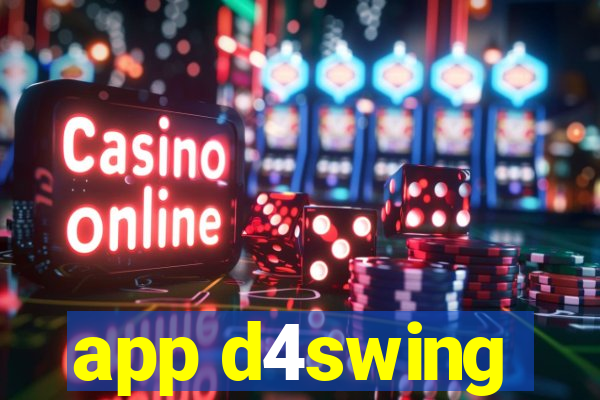 app d4swing